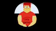 Lazy gamer 420